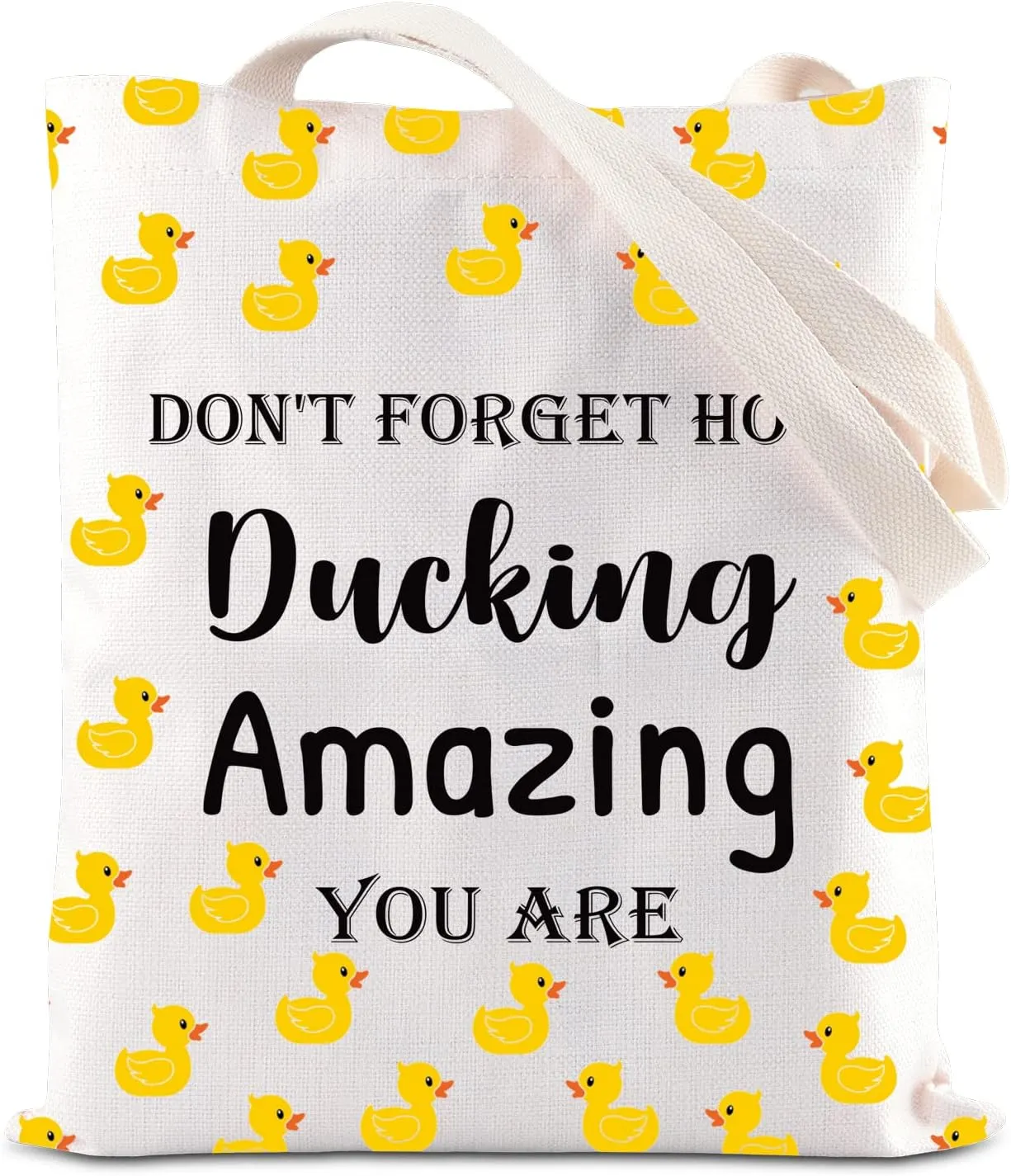 Duck Lover Gift Duck Owner Cosmetic Bag Don’t Forget How Ducking Amazing You Are Makeup Bag Tote Duck Inspirational Gift (Ducking tote)
