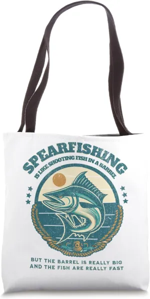 Funny Spearfishing Humor for Spearos, Like Fish in a Barrel Tote Bag