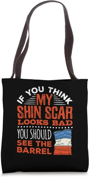 Rodeo Barrel Racer Shin Scar Funny Bad Barrel Racing Tote Bag
